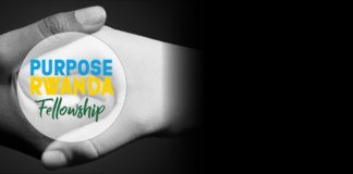 Tomorrow you will not be there, but let your dream and purpose remain immortal- PURPOSE RWANDA FELLOWSHIP, 26TH JULY, 2019