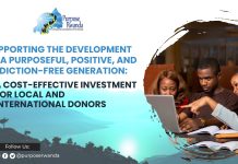 SUPPORTING THE DEVELOPMENT OF A PURPOSEFUL, POSITIVE, AND ADDICTION-FREE GENERATION: A COST-EFFECTIVE INVESTMENT FOR LOCAL AND INTERNATIONAL DONORS